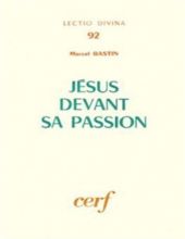 JÉSUS DEVANT SA PASSION