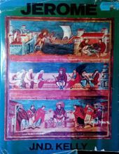 JEROME: HIS LIFE, WRITINGS, AND CONTROVERSIES