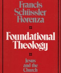  FOUNDATIONAL THEOLOGY: JESUS AND THE CHURCH