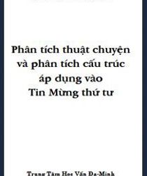 PHÂN TÍCH THUẬT CHUYỆN VÀ PHÂN TÍCH CẤU TRÚC ÁP DỤNG VÀO TIN MỪNG THỨ TƯ