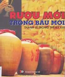 RƯỢU MỚI TRONG BẦU MỚI: THÁNH LỄ TRONG THẾ KỶ XXI