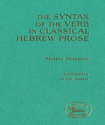 THE SYNTAX OF THE VERB IN CLASSICAL HEBREW PROSE