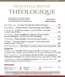NOUVELLE REVUE THÉOLOGIQUE: TOME 142, N0 2, AVRIL-JUIN 2020