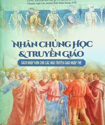 NHÂN CHỦNG HỌC VÀ TRUYỀN GIÁO: SÁCH NHẬP MÔN CHO CÁC NHÀ TRUYỀN GIÁO NHẬP THẾ