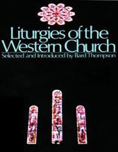 LITURGIES OF THE WESTERN CHURCH