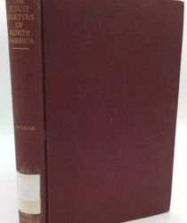 THE JESUIT MARTYRS OF NORTH AMERICA