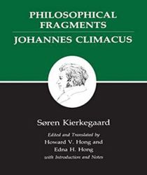 PHILOSOPHICAL FRAGMENTS: JOHANNES CLIMACUS