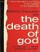 RADICAL THEOLOGY AND THE DEATH OF GOD