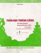 THẦN HỌC THIÊNG LIÊNG. TẬP 1