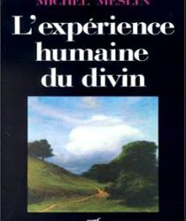 L'expérience HUMAINE DU DIVIN