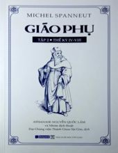 GIÁO PHỤ - TẬP II: THẾ KỶ IV-VIII