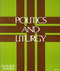 POLITICS AND LITURGY