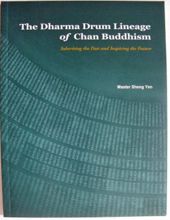 THE DHARMA DRUM LINEAGE OF CHAN BUDDHISM