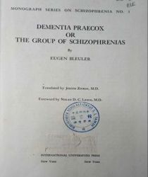 DEMENTIA PRAECOX OR THE GROUP OF SCHIZOPHRENIAS