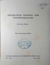 PROJECTIVE TESTING AND PSYCHOANALYSIS