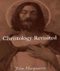CHRISTOLOGY REVISITED
