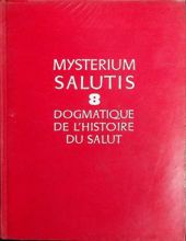 DOGMATIQUE DE L'HISTOIRE DU SALUT