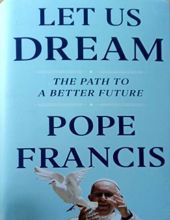  LET US DREAM: THE PATH TO A BETTER FUTURE