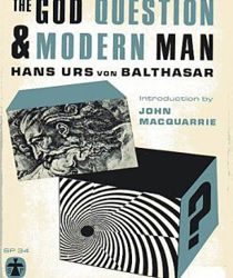 THE GOD QUESTION AND MODERN MAN