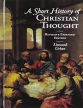 A SHORT HISTORY OF CHRISTIAN THOUGHT