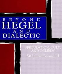 BEYOND HEGEL AND DIALECTIC: SPECULATION, CULT, AND COMEDY