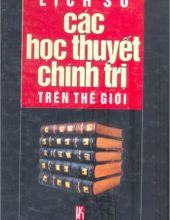 LỊCH SỬ CÁC HỌC THUYẾT CHÍNH TRỊ TRÊN THẾ GIỚI