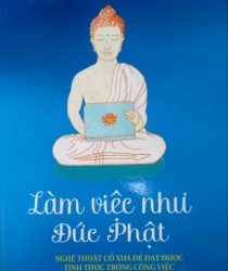 LÀM VIỆC NHƯ ĐỨC PHẬT