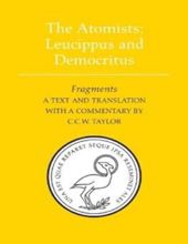 THE ATOMISTS: LEUCIPPUS AND DEMOCRITUS