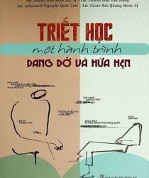 TRIẾT HỌC MỘT HÀNH TRÌNH DANG DỞ VÀ HỨA HẸN