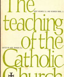 THE TEACHING OF THE CATHOLIC CHURCH 