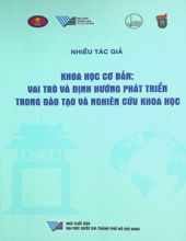 KHOA HỌC CƠ BẢN: VAI TRÒ VÀ ĐỊNH HƯỚNG PHÁT TRIỂN TRONG ĐÀO TẠO VÀ NGHIÊN CỨU KHOA HỌC