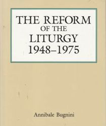 THE REFORM OF THE LITURGY 1948-1975