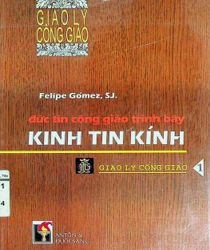 ĐỨC TIN CÔNG GIÁO TRÌNH BÀY KINH TIN KÍNH