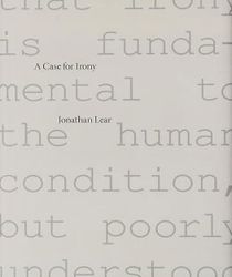  A CASE FOR IRONY: THE TANNER LECTURES ON HUMAN VALUES