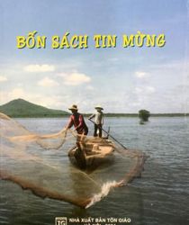 ĐỐI CHIẾU BỐN SÁCH TIN MỪNG