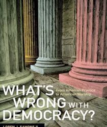 WHAT’S WRONG WITH DEMOCRACY?