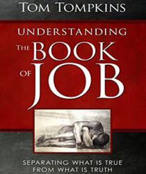 UNDERSTANDING THE BOOK OF JOB: SEPARATING WHAT IS TRUE FROM WHAT IS TRUTH