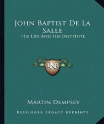 JOHN BAPTIST DE LA SALLE 