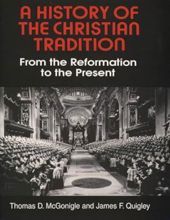 A HISTORY OF THE CHRISTIAN TRADITION - VOLUME II: FROM THE REFORMATION TO THE PRESENT