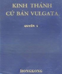 KINH THÁNH CỨ BẢN VULGATA