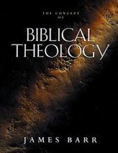 THE CONCEPT OF BIBLICAL THEOLOGY: AN OLD TESTAMENT PERSPECTIVE 