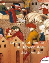LA VIE QUOTIDIENNE AU MOYEN AGE