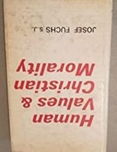 HUMAN VALUES AND CHRISTIAN MORALITY