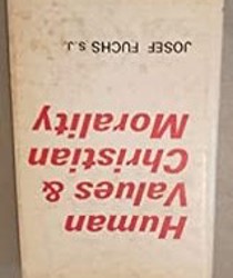 HUMAN VALUES AND CHRISTIAN MORALITY