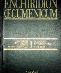 ENCHIRIDION ŒCUMENICUM: DOCUMENTI DEL DIALOGO TEOLOGICO INTERCONFESSIONALE 