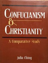 CONFUCIANISM AND CHRISTIANITY: A COMPARATIVE STUDY