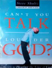 CAN'T YOU TALK LOUDER, GOD?