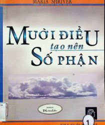 MƯỜI ĐIỀU TẠO NÊN SỐ PHẬN