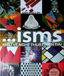 ...ISMS: HIÊU VỀ NGHỆ THUẬT HIỆN ĐẠI