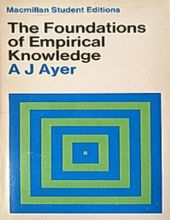 THE FOUNDATIONS OF EMPIRICAL KNOWLEDGE
